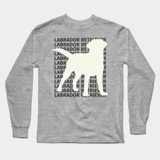 Loyal and Loveable: A Tribute to Labrador Retrievers Long Sleeve T-Shirt